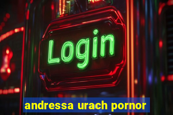 andressa urach pornor